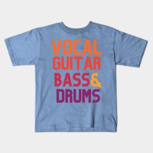 VOCAL GUITAR BASS & DRUM Kids T-Shirt